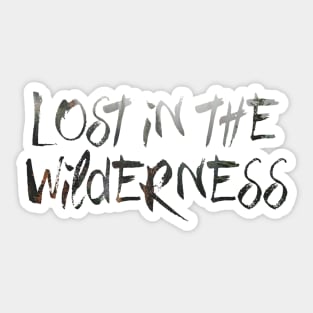 Lost in the Wilderness Sticker